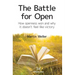The Battle For Open: How openness won and why it doesn't feel like victory