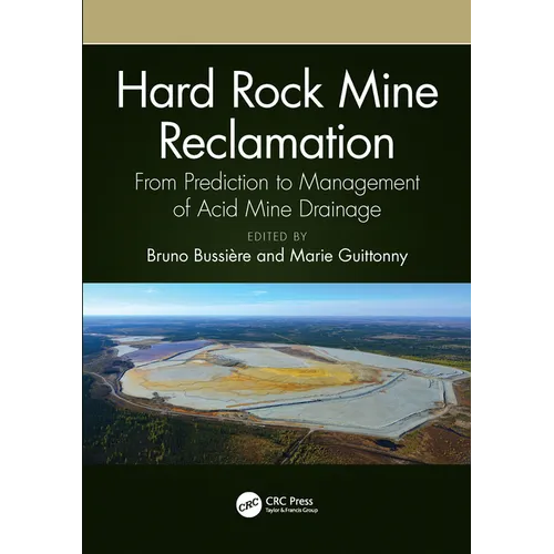 Hard Rock Mine Reclamation: From Prediction to Management of Acid Mine Drainage