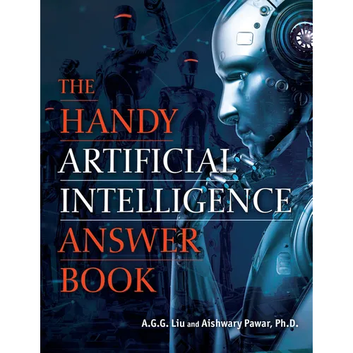 The Handy Artificial Intelligence Answer Book