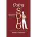 Going Solo: How to survive & thrive as a freelance writer