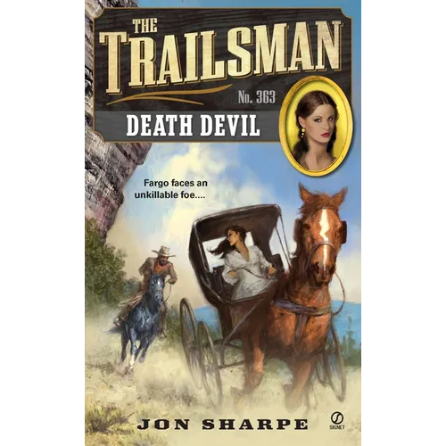 The Trailsman #363: The Trailsman #363: Death Devil