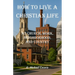 How to live a Christian life