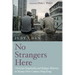 No Strangers Here: Christian Hospitality and Refugee Ministry in Twenty-First-Century Hong Kong