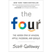 The Four: The Hidden DNA of Amazon, Apple, Facebook, and Google