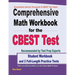 Comprehensive Math Workbook for the CBEST Test: Student Workbook and 2 Full-Length Practice Tests