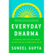 Everyday Dharma: 8 Essential Practices for Finding Success and Joy in Everything You Do