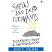 Smells Like Dead Elephants: Dispatches from a Rotting Empire