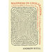 Madness in Civilization: A Cultural History of Insanity, from the Bible to Freud, from the Madhouse to Modern Medicine