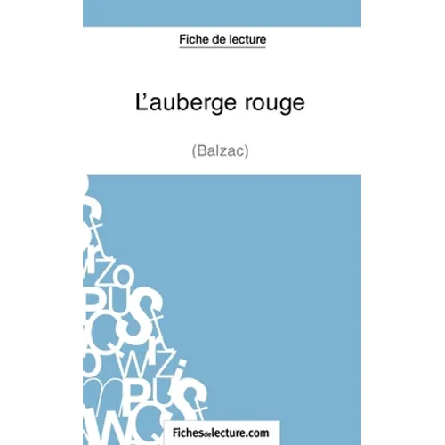 L'auberge rouge de Balzac (Fiche de lecture): Analyse complète de l'oeuvre