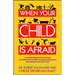 When Your Child Is Afraid