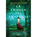 La Criolla del Amazonas / The Creole Lady of the Amazon