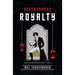 Underground Royalty