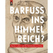Barfuss Ins Himmelreich?: Martin Luther Und Die Bettelorden in Erfurt
