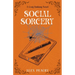 Social Sorcery: A Cozy Fantasy Novel