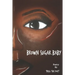 Brown Sugar Baby