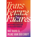 Trans Femme Futures: An Abolitionist Ethic for Transfeminist Worlds