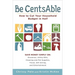 Be CentsAble: How to Cut Your Household Budget in Half