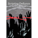 Scripting Defiance: Four Sociological Vignettes