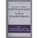 Practitioner's Guide to Symptom Base Rates in Clinical Neuropsychology