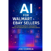 AI for Walmart & eBay Sellers: Automate Product Research, Price Optimization & Customer Service