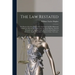 The Law Restated: the Roots of the Law, Where They Are Found and Best Illustrated in Both the Old and the Latest Cases, the Great Maxims