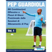 Pep Guardiola - 88 Combinazioni Offensive e Flussi di Gioco Posizionale dalle Sessioni di Allenamento di Pep