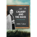 Calvary and the Mass: Two Summits of Grace