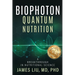 Biophoton Quantum Nutrition: A Breakthrough in Nutritional Science