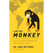I am the monkey: How to Successfully Manage and Live in Foreign Cultures