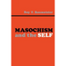Masochism and the Self