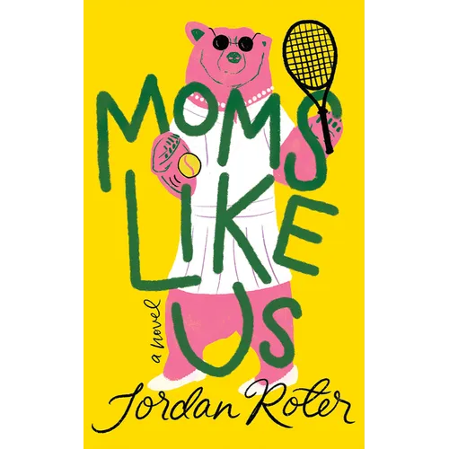 Moms Like Us - Hardcover