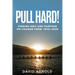 Pull Hard!: Finding Grit and Purpose on Cougar Crew, 1970-2020