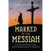 Marked by the Messiah