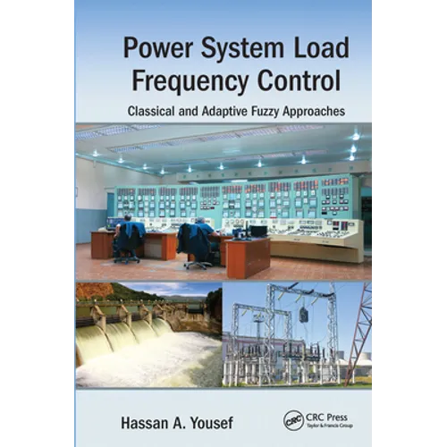 Power System Load Frequency Control: Classical and Adaptive Fuzzy Approaches