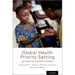 Global Health Priority-Setting: Beyond Cost-Effectiveness