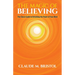 The Magic of Believing: The Classic Guide to Unlocking the Power of Your Mind
