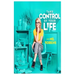 Take Control of Your Life: How to Silence Fear and Win the Mental Game