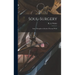 Soul-surgery: Some Thoughts on Incisive Personal Work