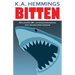 Bitten: Before and After Jaws - one fan's personal experience of the Jaws phenomenon and beyond