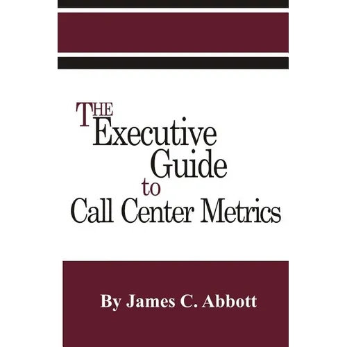 The Executive Guide to Call Center Metrics