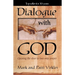 Dialogue with God: Opening the Door to Two-Way Prayer