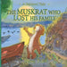 The Muskrat Who Lost His Family: A Squirrel Tale
