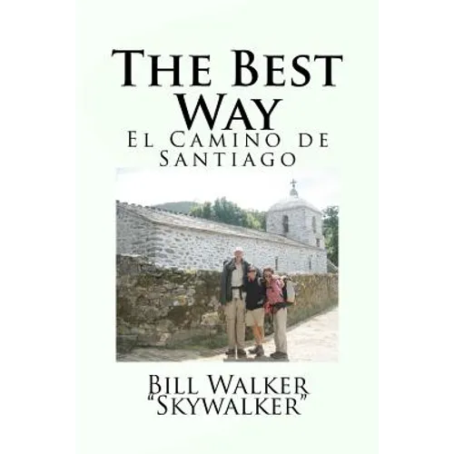 The Best Way: El Camino de Santiago