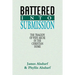 Battered Into Submission: The Tragedy of Wife Abuse in the Christian Home