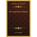 The Compound of Alchemy