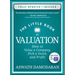 The Little Book of Valuation: How to Value a Company, Pick a Stock, and Profit
