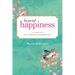 Beyond Happiness: The 12 Principles of Enduring Bliss