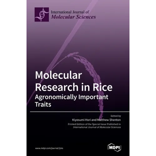 Molecular Research in Rice: Agronomically Important Traits