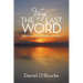 The Very Last Word: Reflections on Life, Spirituality, and Politics