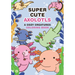 Super-Cute Axolotls: A Cozy Creatures Coloring Book